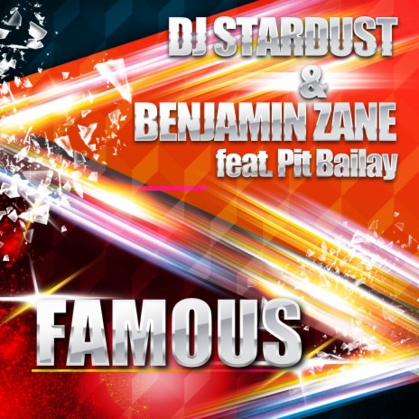 Famous (Single Mix) ft. Benjamin Zane & Pit Bailay | Boomplay Music