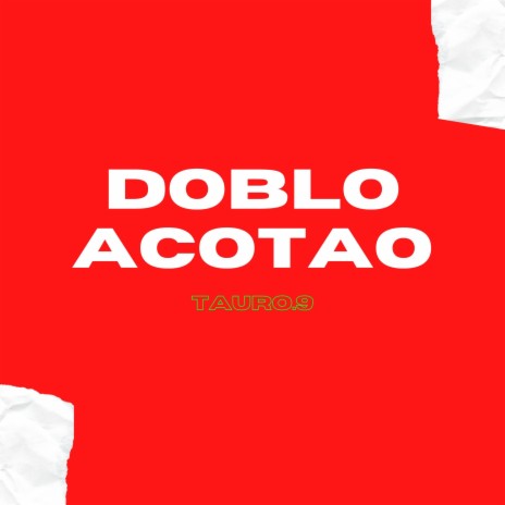 DOBLO ACOTAO | Boomplay Music