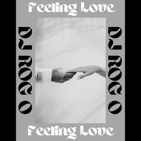 Feeling Love | Boomplay Music