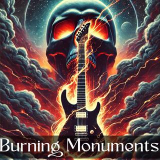 Burning Monuments