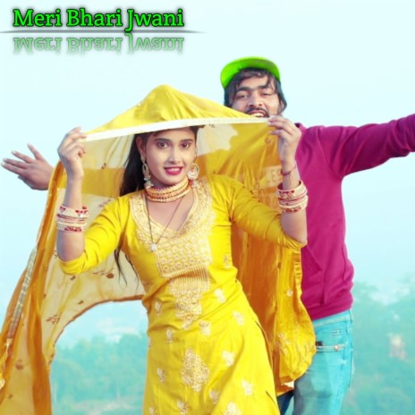 Meri Bhari Jwani | Boomplay Music