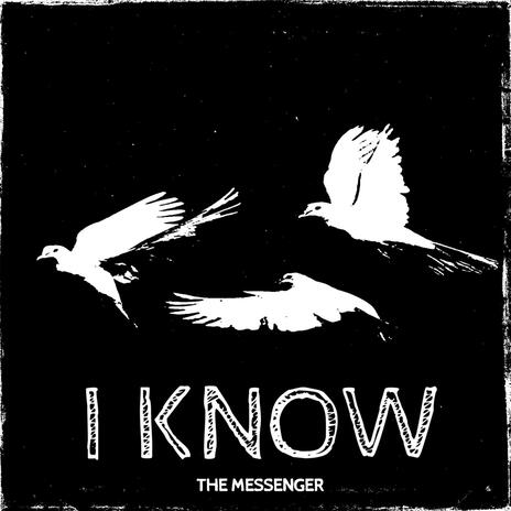 I Know | Boomplay Music