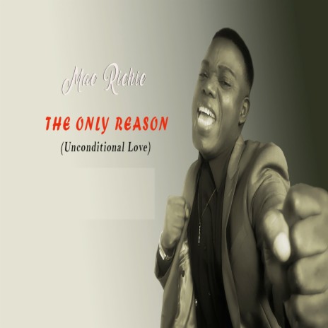 The Only Reason (Unconditional Love) | Boomplay Music