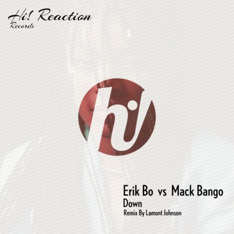 Down (Lamont Johnson Remix) ft. Mack Bango