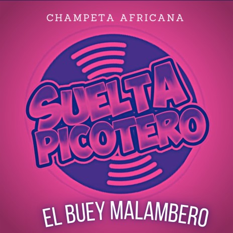 El Buey Malambero | Boomplay Music