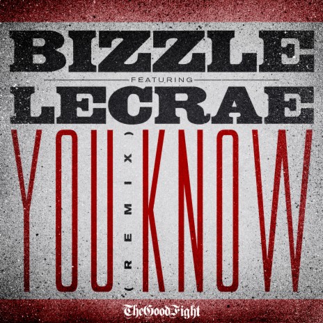 You Know (Remix) [feat. Lecrae]