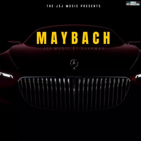 Maybach ft. Sukhman | Boomplay Music