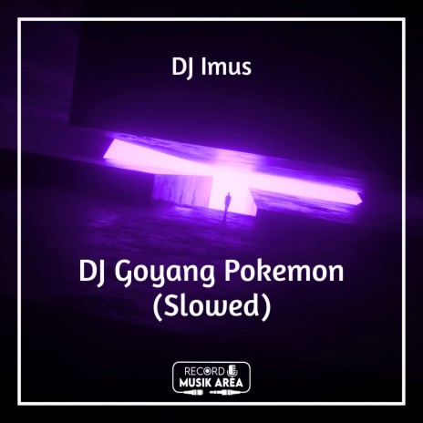 DJ Goyang Pokemon (Slowed) ft. DJ Kapten Cantik, Adit Sparky, Dj TikTok Viral, DJ Trending Tiktok & TikTok FYP