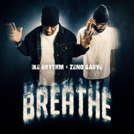 Breathe ft. Zeno Suave