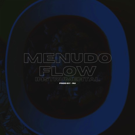 Menudo Flow (Instrumental)