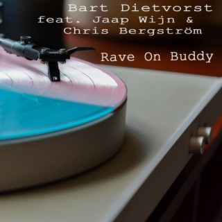 Rave On Buddy