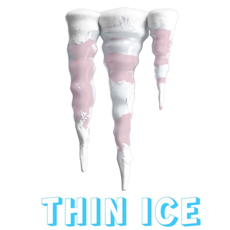 Thin Ice | Boomplay Music