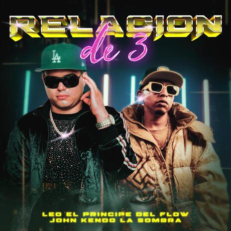 Relacion de 3 ft. John kendo La Sombra | Boomplay Music