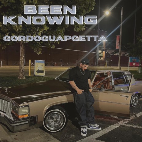 Been Knowing | Boomplay Music