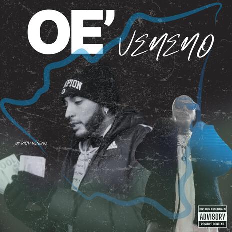 Oe' Veneno | Boomplay Music