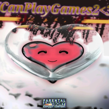 ICanPlayGames2<3