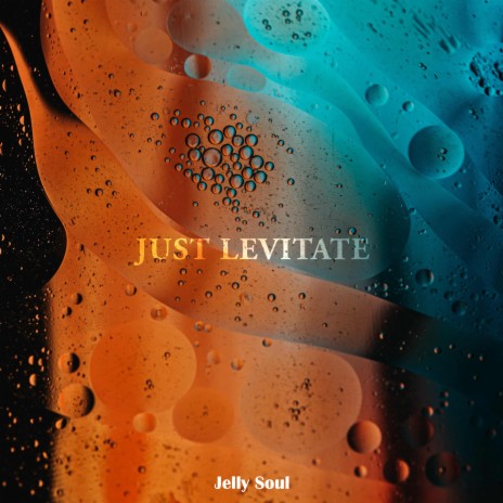 Just Levitate | Boomplay Music