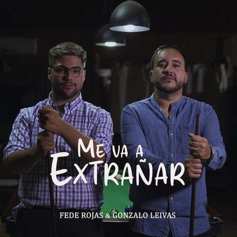 Me va a extrañar ft. Gonzalo Leivas | Boomplay Music