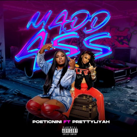 MAD ASS ft. Pretty Liyah | Boomplay Music