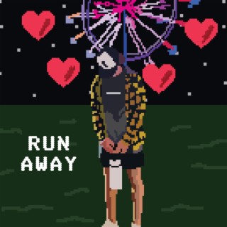 RUN AWAY lyrics | Boomplay Music