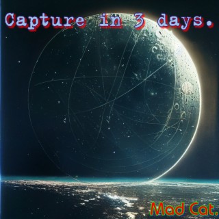 Capture in 3 Days.