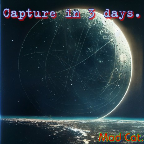 Capture in 3 Days. | Boomplay Music