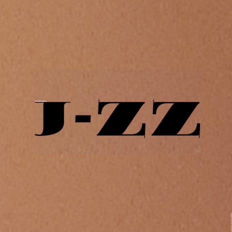 J-zz | Boomplay Music