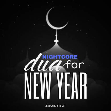 Dua For New Year (Nightcore) | Boomplay Music