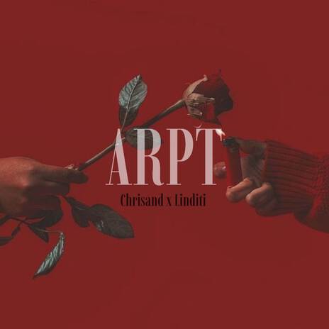 ARPT ft. Chrisand & Linditi | Boomplay Music