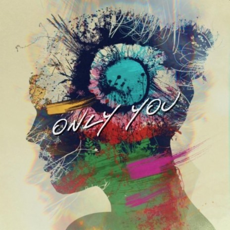 Only You ft. NoMader | Boomplay Music