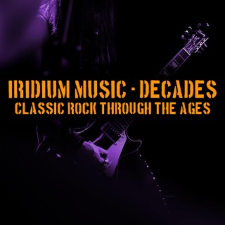 Decades (Classic Rock Through the Ages)