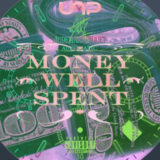 money well spent lyrics | Boomplay Music