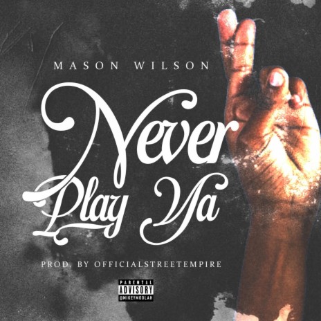 Never Play Ya | Boomplay Music