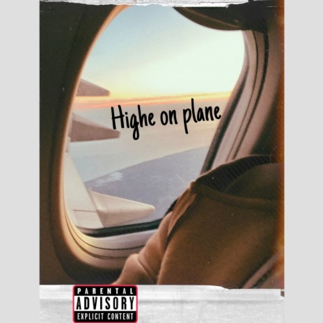 Highe on plane