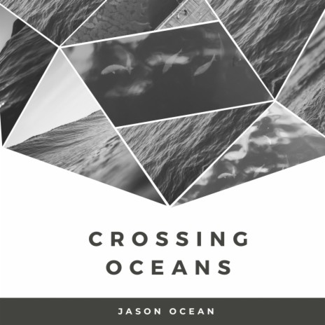 Crossing oceans | Boomplay Music