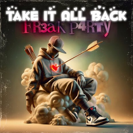 TAKE IT ALL BACK | Boomplay Music