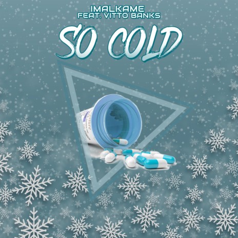 So cold ft. imalkame | Boomplay Music