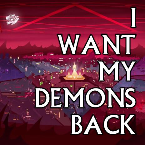 I Want My Demons Back (Lute) | Boomplay Music