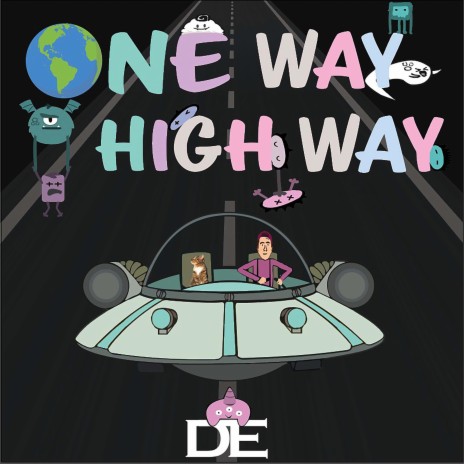 ONE WAY HIGH WAY | Boomplay Music