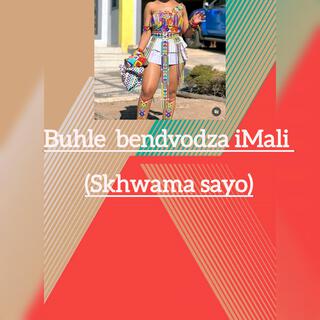 Buhle bendvodza iMali (skhwama sayo)