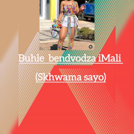 Buhle bendvodza iMali (skhwama sayo)