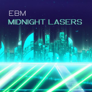 Midnight Lasers