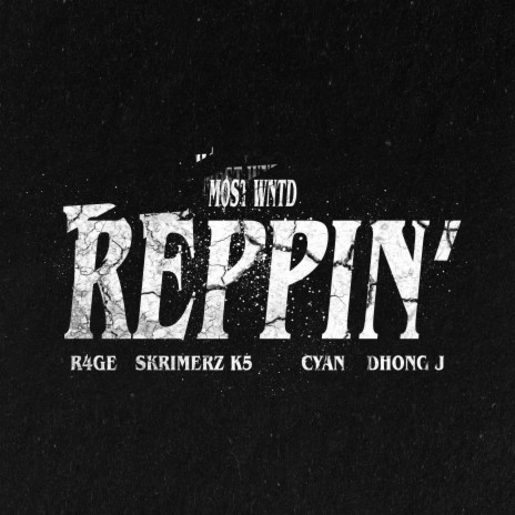 REPPIN' ft. R4ge, Skrimerz K5, Cyan & Dhong J