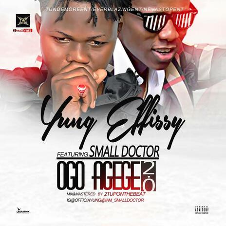 Ogo Agege 2.0 ft. Small Doctor | Boomplay Music