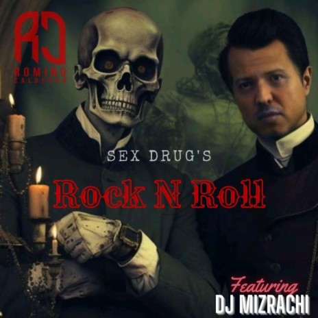 Sex Drug's Rock N Roll ft. Dj Mízrachi | Boomplay Music