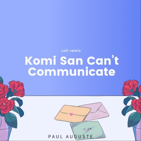 Komi Can't Communicate (Lofi Version) | Boomplay Music