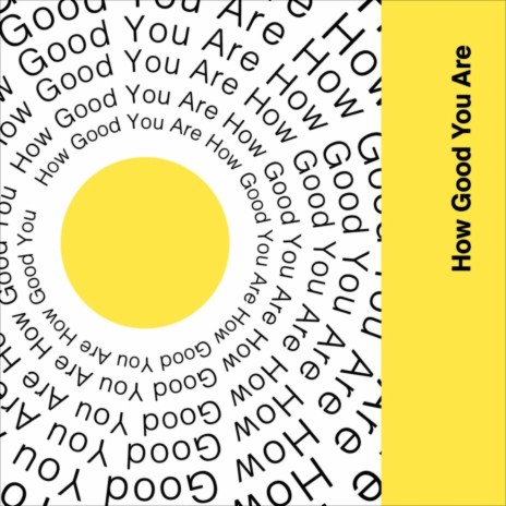 How Good You Are | Boomplay Music