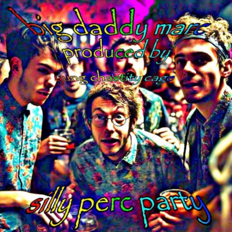 Silly Perc Party