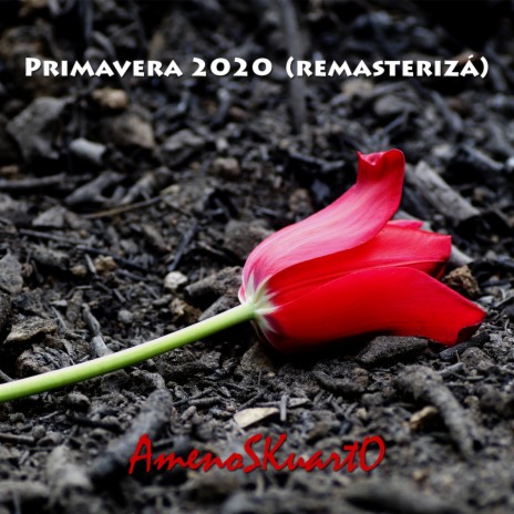 Primavera 2020 (Remasterizá) | Boomplay Music