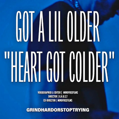 Got a Lil Older, Heart Got Colder | Boomplay Music